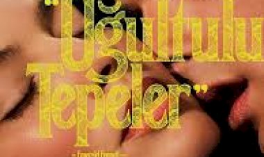 Akşehir Sinemasında Bu Hafta: UĞULTULU TEPELER!